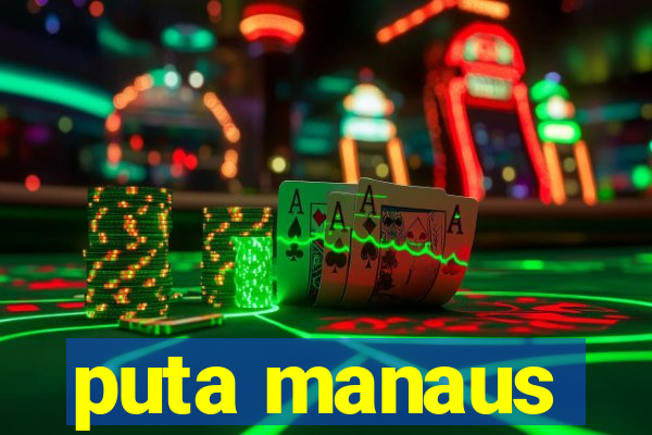 puta manaus